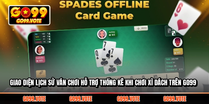Giao diện lịch sử ván chơi hỗ trợ thống kê khi chơi xì dách trên Go99