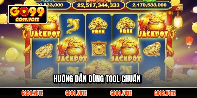 Hướng dẫn dùng tool chuẩn